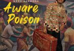 Nana Asamoah - Aware Poison