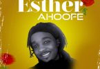 Nana Asamoah - Esther Ahoofe