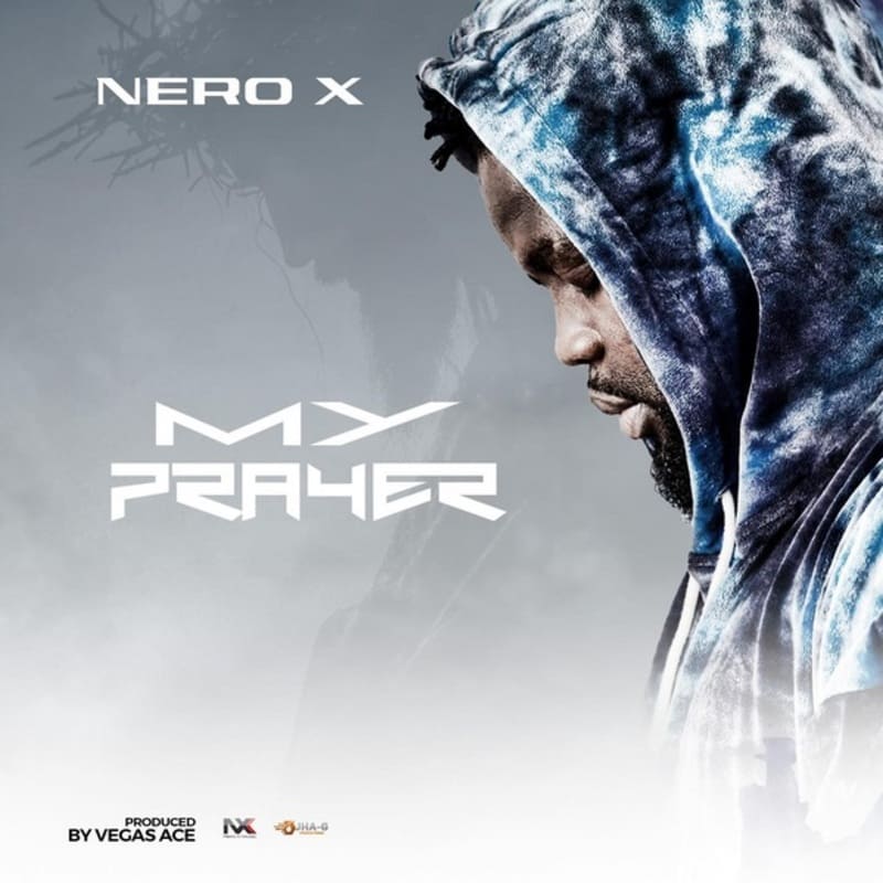 Nero X - My Prayer