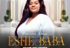 Priscilla Aglah - Eshe Baba (Thank You Father)