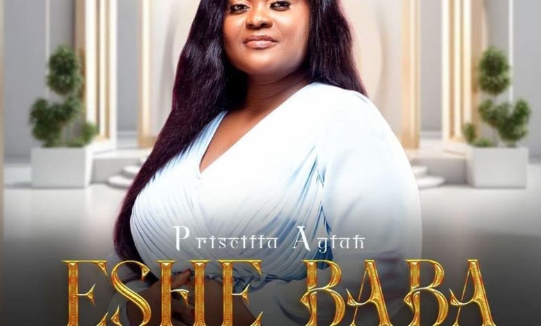 Priscilla Aglah - Eshe Baba (Thank You Father)