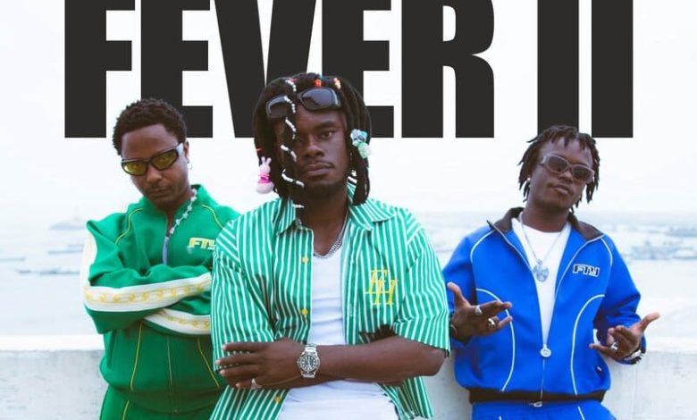Raevin - Fever II Ft. Kelvyn Boy & Kojo Blak