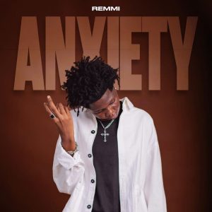 Remmi - Anxiety Ft Tikki Waja