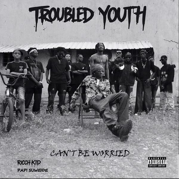 Ricch Kid - Can't Be Worried Ft. Papi Suweide