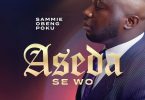 Sammie Obeng-Poku - Aseda Se Wo