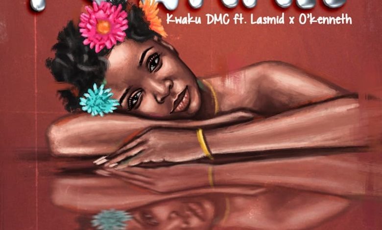 Kwaku DMC - Fowaah Ft. Lasmid & O'Kenneth