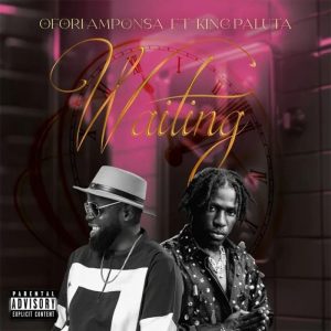 Ofori Amponsah - Waiting Ft. King Paluta