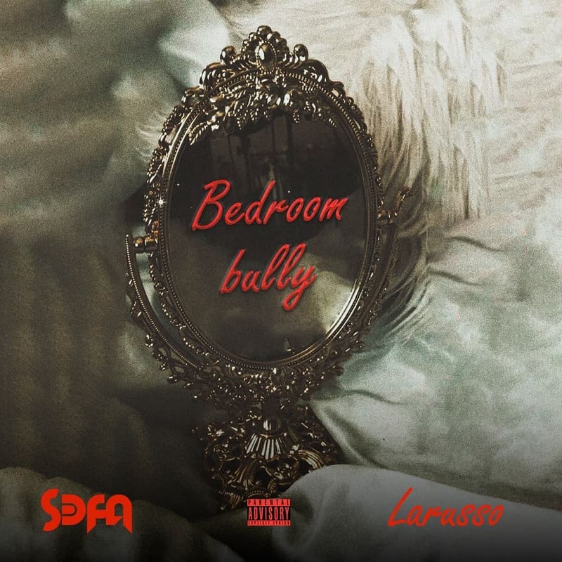 Sefa - Bedroom Bully Ft. Larruso