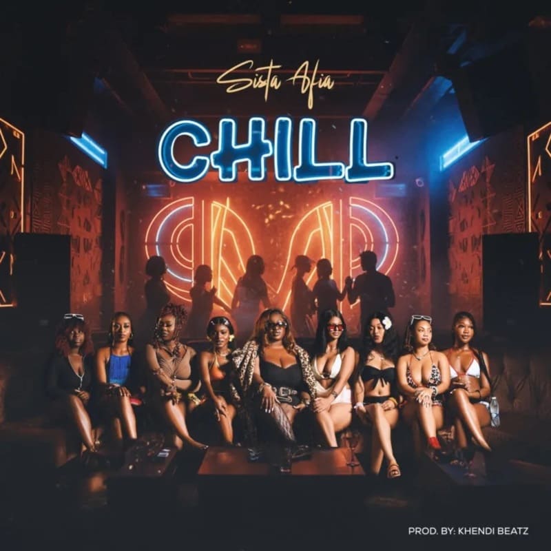 Sista Afia - CHILL