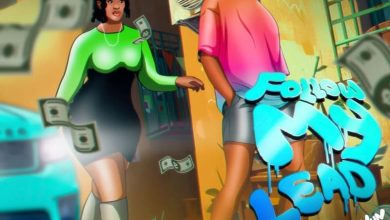 Yaw Darling - Follow My Lead Ft. Kelvyn Boy