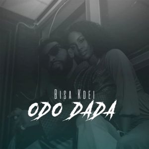 Bisa Kdei - Odo Dada
