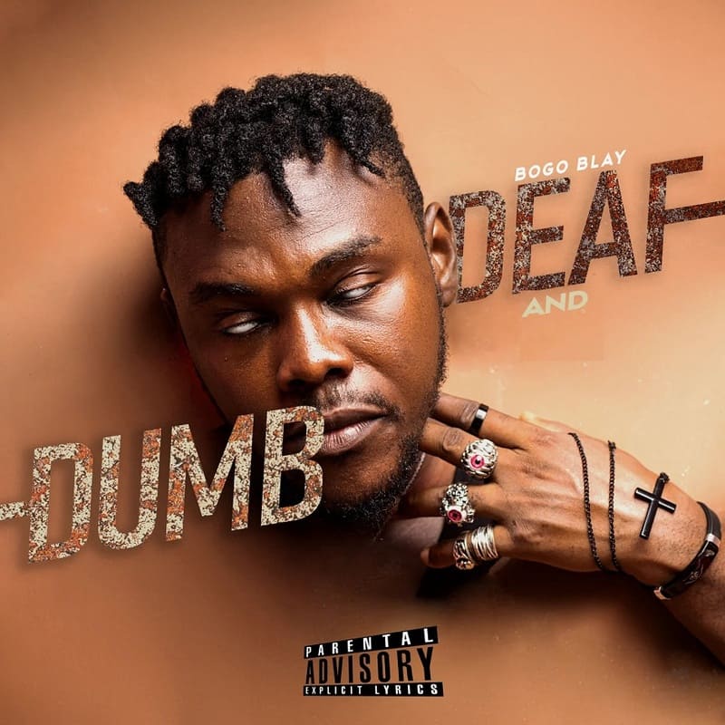 Bogo Blay - Deaf And Dumb