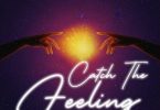 Efya - Catch The Feeling Ft. King Paluta