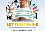 Kuami Eugene - Let Them Shine Ft. UNICEF Ghana