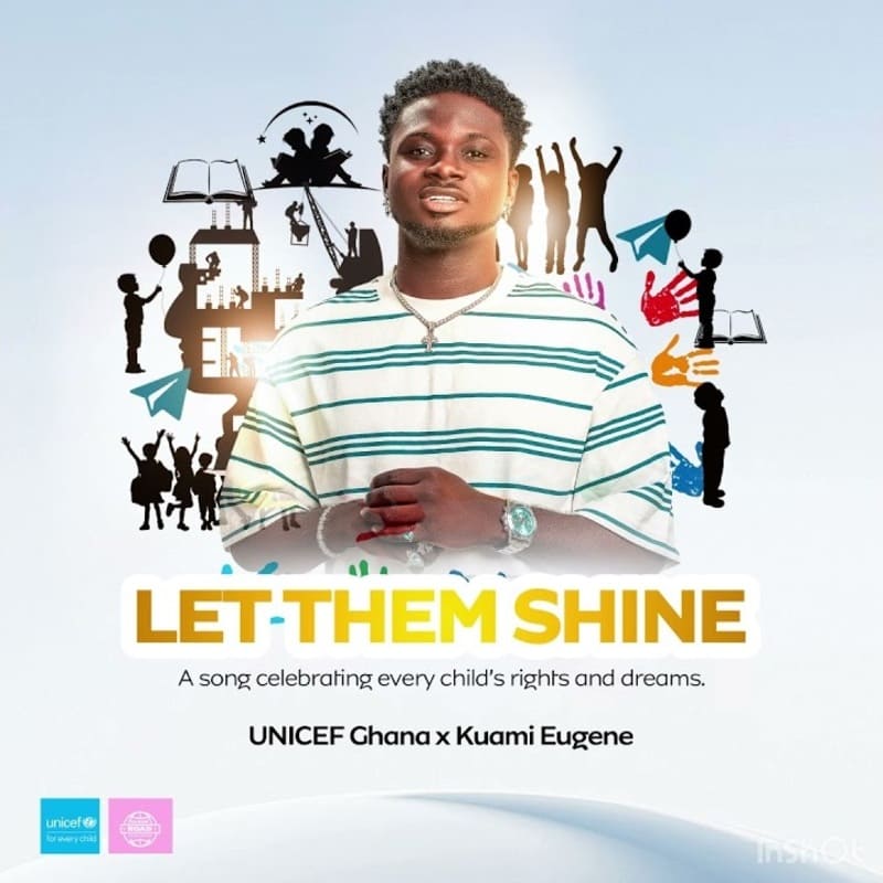 Kuami Eugene - Let Them Shine Ft. UNICEF Ghana
