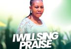 Rita Twum - I Will Sing Praise
