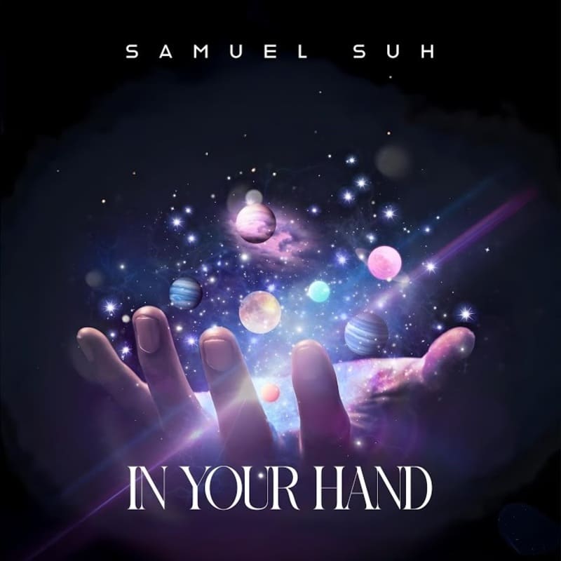 Samuel Suh - In Your Hand