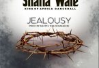 Shatta Wale - Jealousy