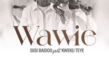 Siisi Baidoo - Wawie Ft. Kweku Teye
