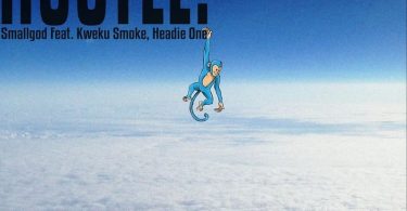 Smallgod - Hustle Ft. Kweku Smoke, Headie One