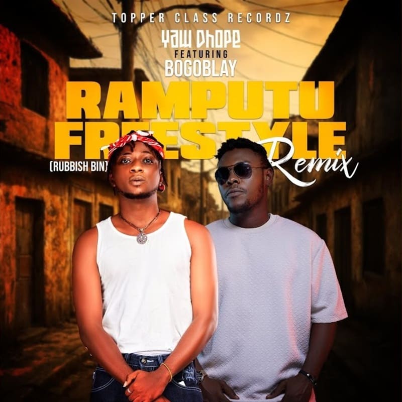 Yaw Dhope - Ramputu Freestyle (Remix) Ft. Bogo Blay