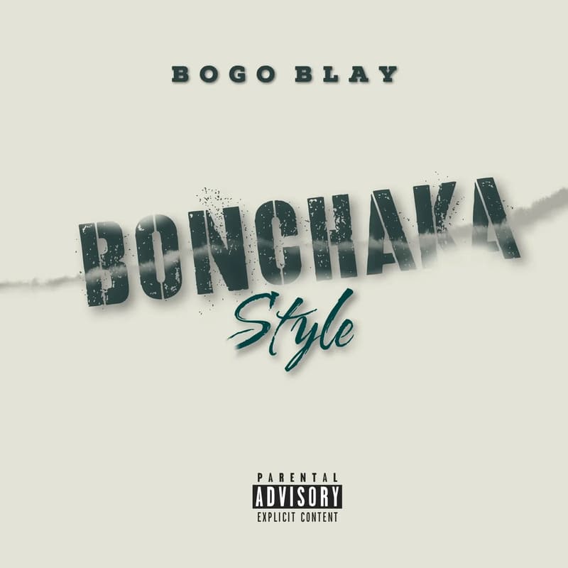 Bogo Blay - Bonchaka Style
