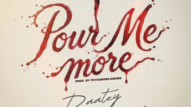 Daatey - Pour Me More Ft. Mona 4Reall