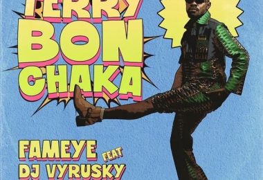 Fameye - Terry Bonchaka Ft. DJ Vyrusky