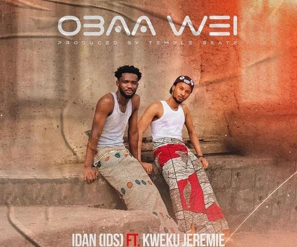 Idan (iDs) - Obaa Wei Ft. Kweku Jeremie