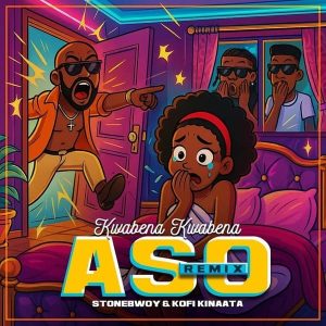 Kwabena Kwabena -Aso II Ft. Stonebwoy & Kofi Kinaata