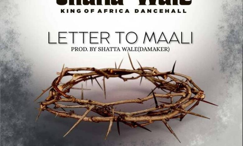 Shatta Wale - Letter To Maali