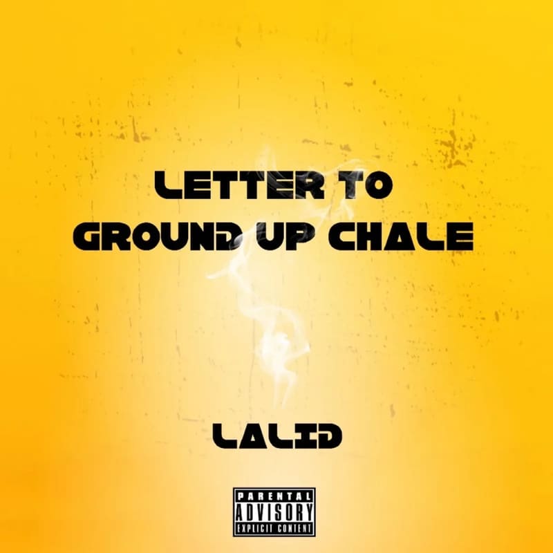 Lalid - Letter To Ground Up