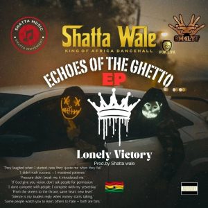 Shatta Wale - Lonely Victory