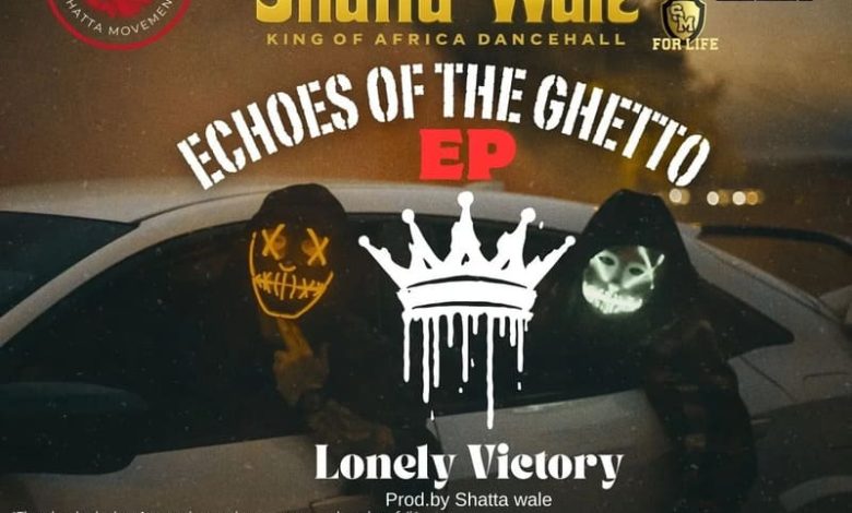 Shatta Wale - Lonely Victory