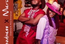 Chidinma - Goodness And Mercy Ft. Prinx Emmanuel