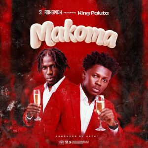 Strongman - Makoma Ft. King Paluta