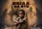 Asumadu - Obiaa Ba Nye Ft Ben Brainy