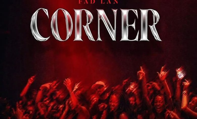 Fad Lan - Corner