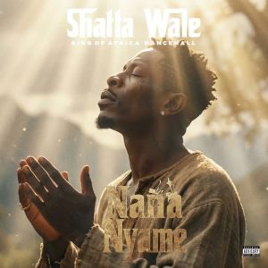 Shatta Wale - Nana Nyame