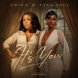Adina Thembi - It's You Ft. Cina Soul