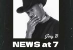 Joey B - News At 7