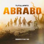 Tutulapato - Abrabo