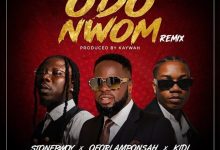 Ofori Amponsah - Odo Nwom (Remix) Ft. Stonebwoy, KiDi
