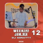 DJ Sonatty - Weekend Jam (Vol. 12) Mixtape