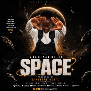Maameyaa Wells - Space