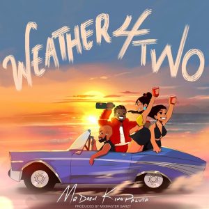 Mr Drew - Weather 4 Two Ft. King Paluta
