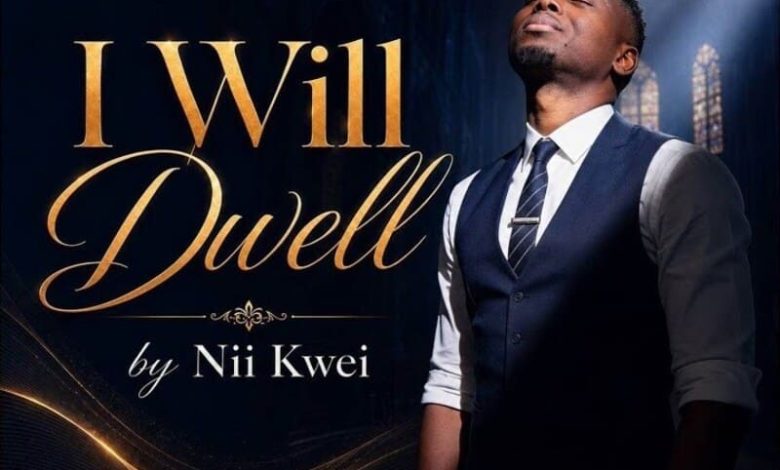 Nii Kwei - I Will Dwell