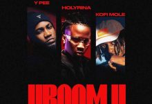 Holyrina - Vroom II Ft. Ypee & Kofi Mole