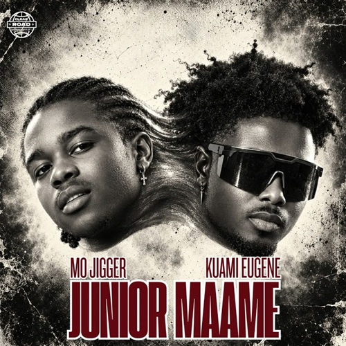 Mo Jigger - Junior Maame Ft. Kuami Eugene