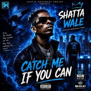 Shatta Wale - Catch Me If You Can